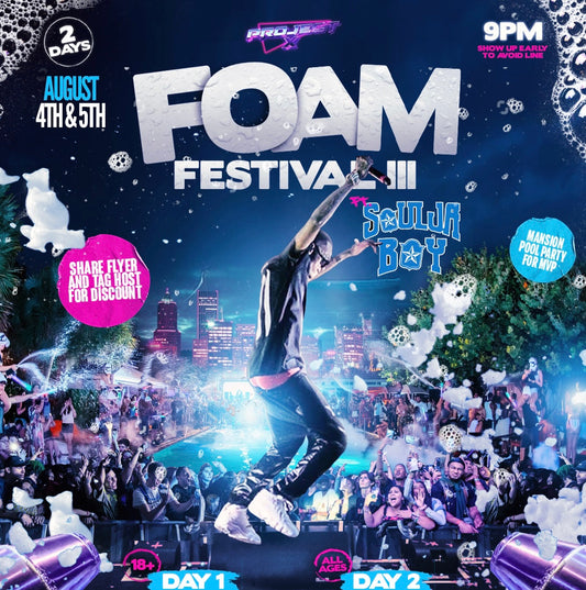 Foam Festival 3: ft Soulja Boy Day 1 (VIP)